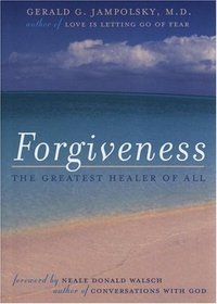 Forgiveness: The Greatest Healer of All