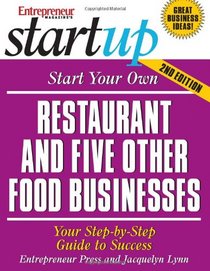 Start Your own Restaurant and Five Other Food Businesses (Startup)