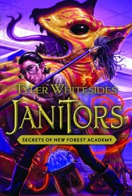 Janitors, Book 2: Secrets of New Forest Academy