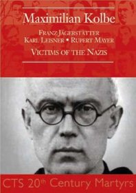 Maximilian Kolbe: Victims of Nazis