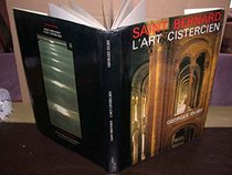 Saint Bernard, l'art cistercien (Les Grands ba?tisseurs) (French Edition)