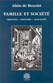 Famille et societe: Origines, histoire, actualite (French Edition)