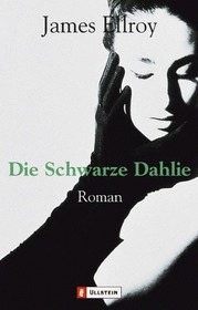 Die Schwarze Dahlie. Roman.