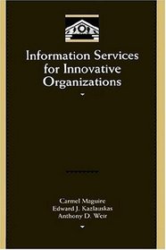 Information Services for Innovative Organizations (Library and Information Science)