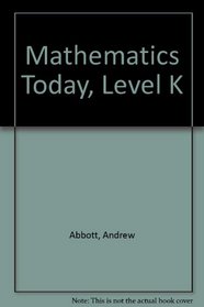 Mathematics Today, Level K