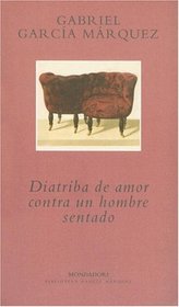 Diatriba De Amor Contra Un Hom (Spanish Edition)