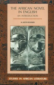 The African Novel in English : An Introduction (Studies in African Literature)