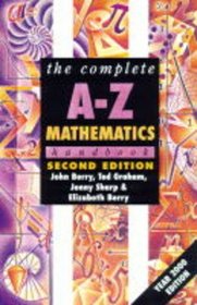 The Complete A-Z Mathematics Handbook (Complete A-Z Handbooks)