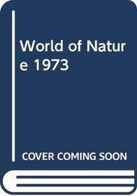 World of Nature 1973