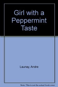 The Girl with a Peppermint Taste