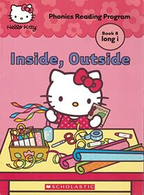 Hello Kitty: Inside, Outside (Phonics reading program, BK #8 long i)