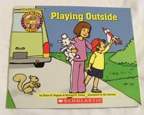 Playing Outside (Kid Guardians - Just Be Safe Series)