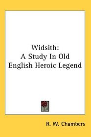 Widsith: A Study In Old English Heroic Legend