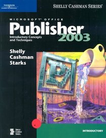 Microsoft Office Publisher 2003: Introductory Concepts and Techniques
