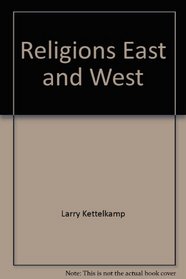 Religions, East and West