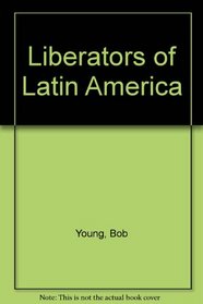 Liberators of Latin America