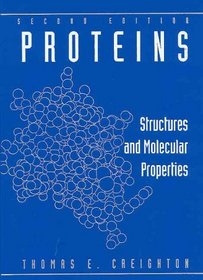 Proteins : Structures and Molecular Properties