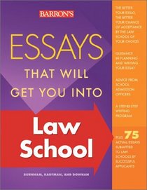 Essays That Will Get You into Law School (Essays That Will Get You Into Law School)