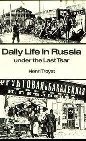 Daily Life in Russia Under the Last Tsar