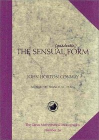 The Sensual (Quadratic) Form (Carus Mathematical Monographs)
