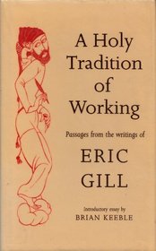 A Holy Tradition of Working: An Anthology of Writings