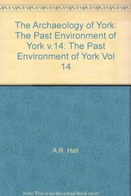 Environment and Living Conditions at Two Anglo-Scandinavian Sites (Vol 14)