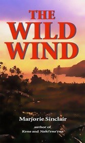 The Wild Wind: A Love Story of Old Maui