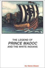 The Legend of Prince Madoc and the White Indians