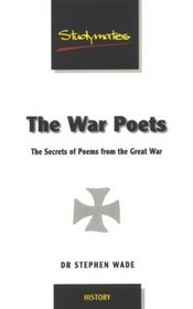 The War Poets 1914-18: The Secrets of Poems from the Great War (Studymates)