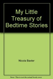 My Little Treasury of Bedtime Stories