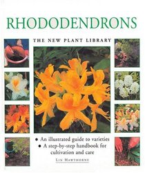 Rhododendrons: The New Plant Library