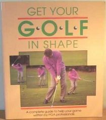 Get Your Golf In Shape