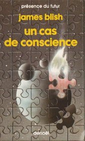 Un cas de conscience (French version of A Case of Conscience)