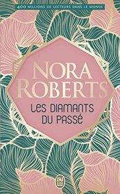 Les diamants du pass (Nora Roberts) (French Edition)