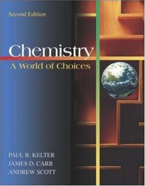 Chemistry: A World of Choices with Online Learning Center