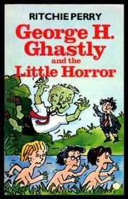 George H.Ghastly and the Little Horror