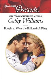 Bought to Wear the Billionaire's Ring (Harlequin Presents, No 3500)