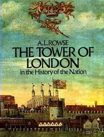 The Tower of London in the History of England