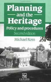 Planning and the Heritage: Policy and procedures