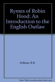 Rymes of Robin Hood: An Introduction to the English Outlaw