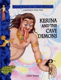 Kesuna and the Cave Demons (Dutton Folk Tales of the World)