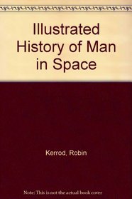 Illustrated History of Man in Space