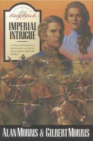 Imperial Intrigue (Katy Steele Adventures, No 2)