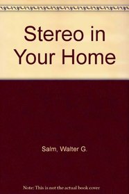 Stereo in your home,