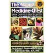 The Natural Medicine Chest: Natural Medicines to Keep You and Your Family Thriving Into the Next Mil