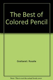 The Best of Colored Pencil, No 1