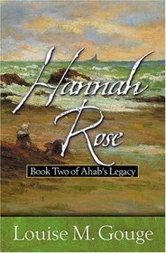 Hannah Rose (Ahab's Legacy, Bk 2)
