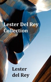 Lester del Rey Collection - Includes Dead Ringer, Let 'em Breathe Space, Pursuit, Victory, No Strings Attached, & Police Your Planet