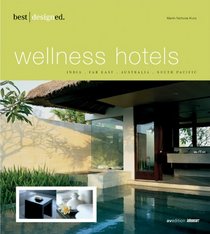 Best Designed Wellness Hotels: Indi (Best Designed)