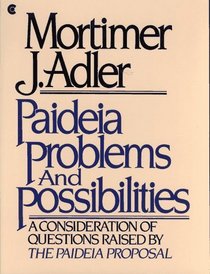 PAIDEIA PROBLEMS  POSSIBILITIES